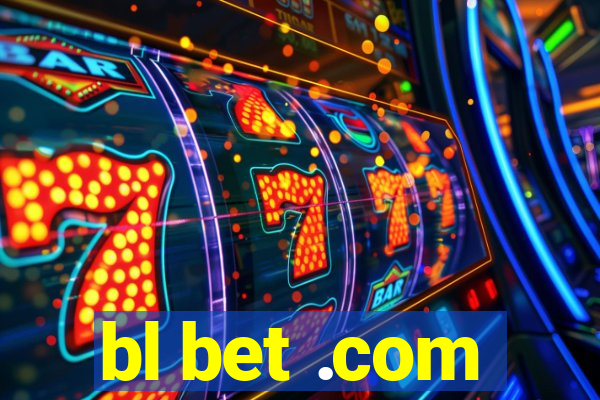 bl bet .com